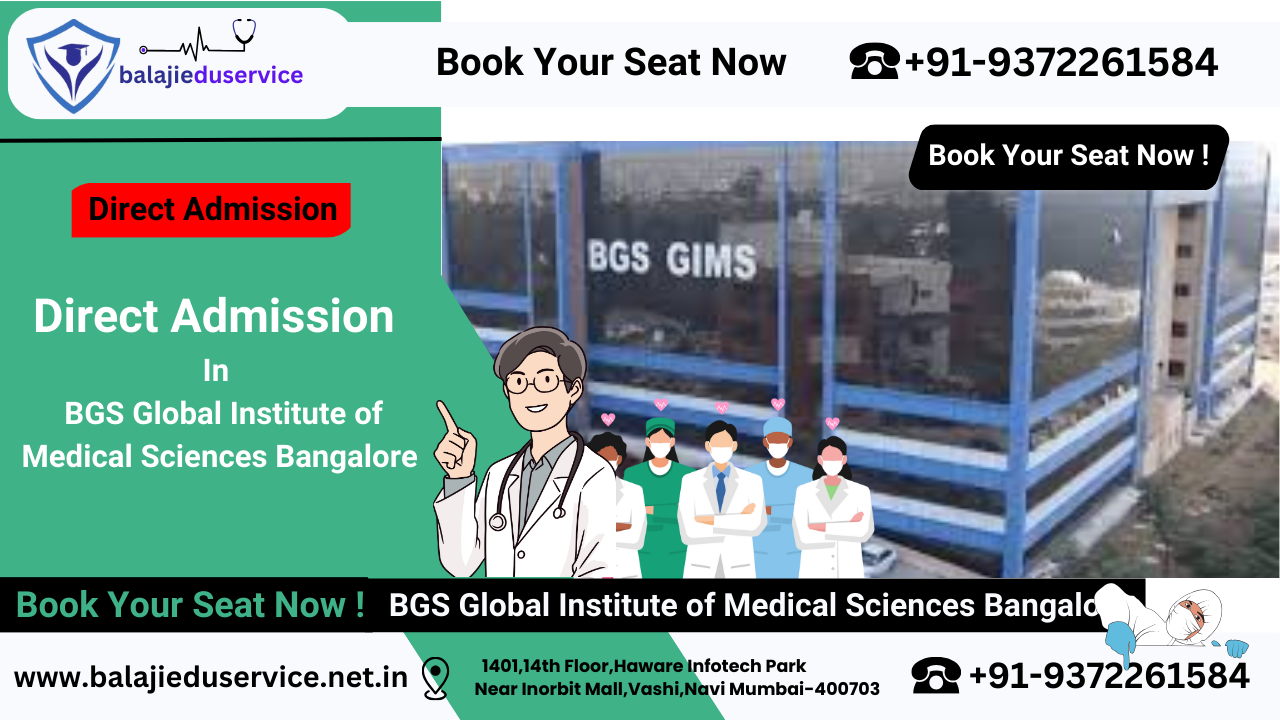 9372261584@Direct Admission In BGS Global Institute of Medical Sciences Bangalore